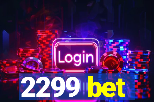 2299 bet